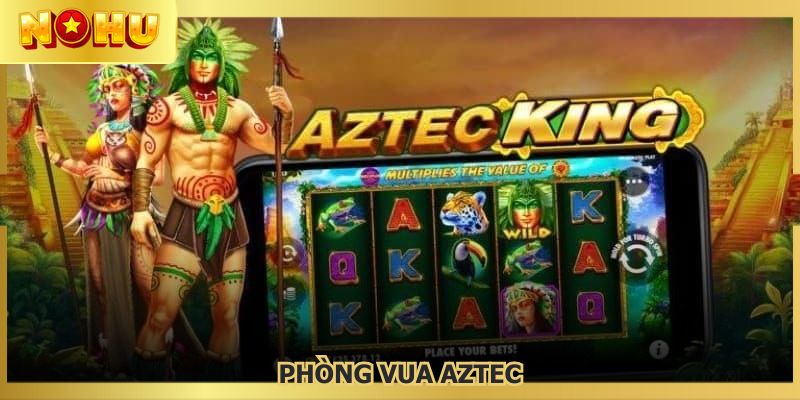 Các phòng chơi kho báu Aztec nổi trội